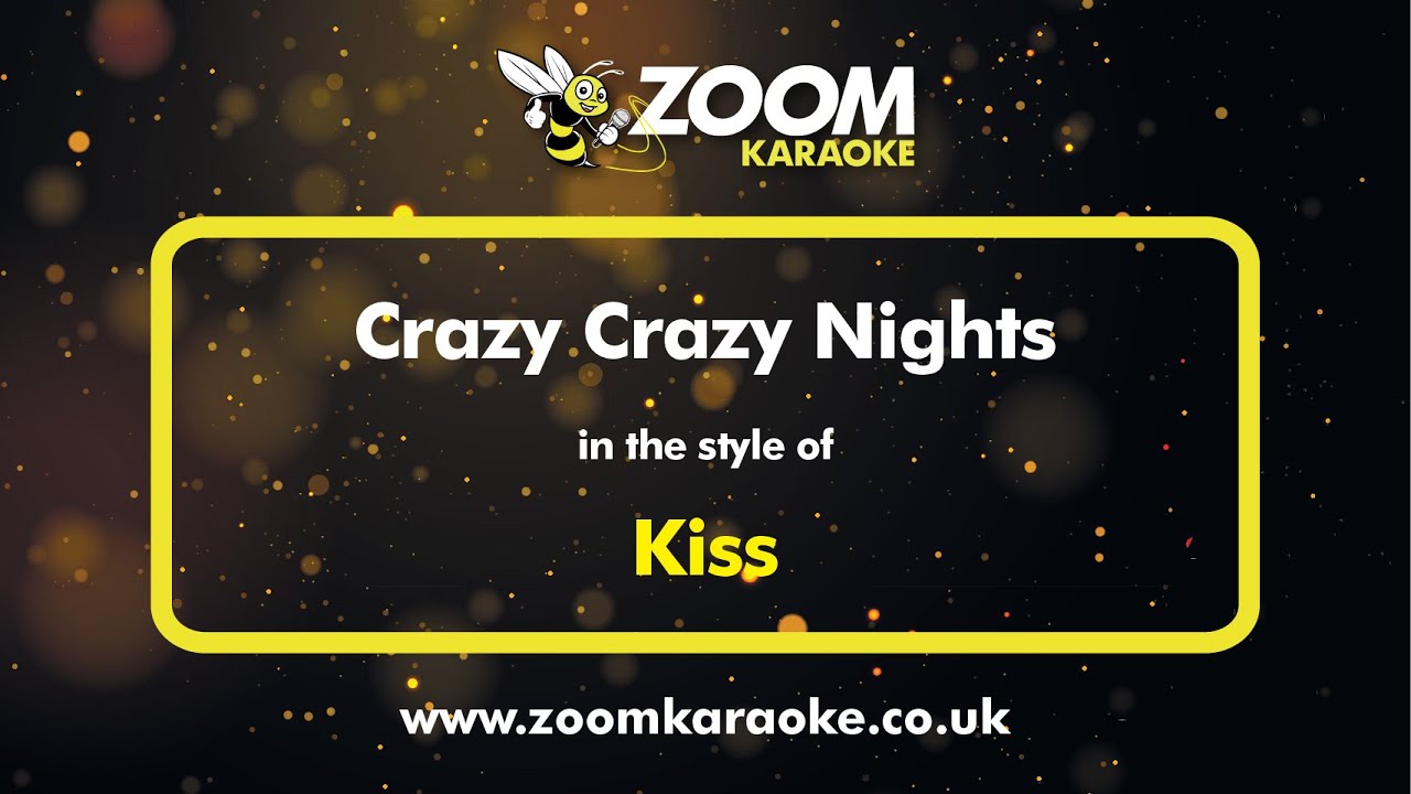 Kiss - Crazy Crazy Nights - Karaoke Version from Zoom Karaoke