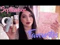 September Favourites ♡