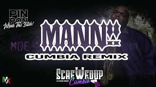 MANN! (Cumbia Remix)  @djpinponhtx Resimi