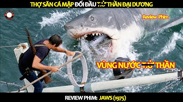 [Review Phim] Thợ Săn Cá Mập Đối Đầu Với Tử Thần Đại Dương