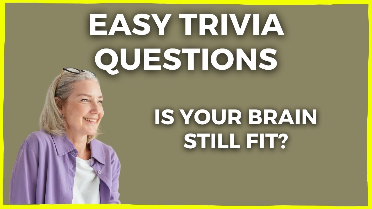 Easy General Knowledge Quiz For Seniors - YouTube