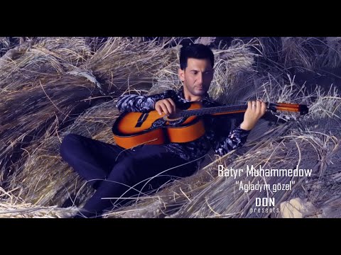 Batyr Muhammedow - Agladym Gözel (Official Music Video)