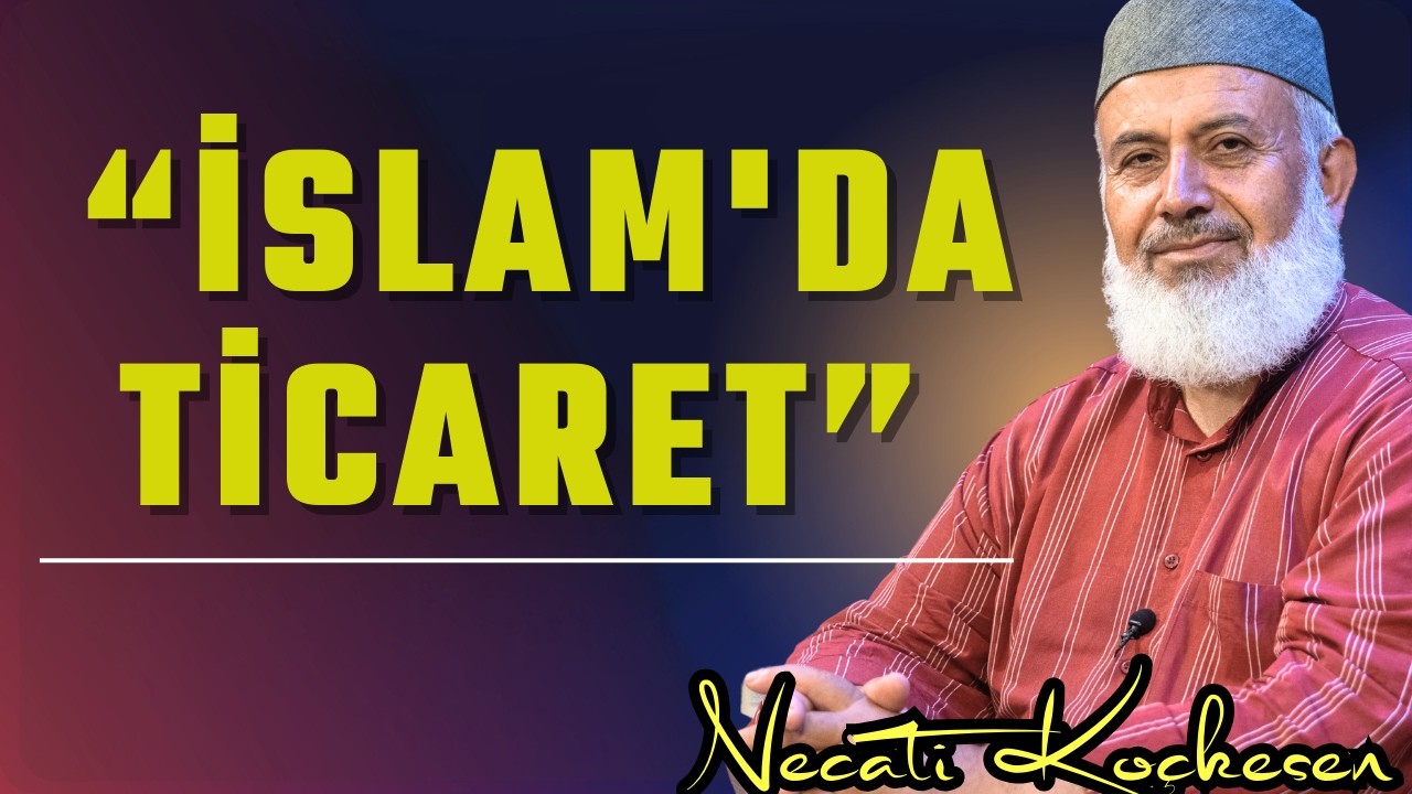 İslamda Ticaret - Necati Koçkesen
