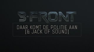 B-Front & Jack Of Sound - Daar Komt De Politie Aan (X-Qlusive Holland 2013 Intro)