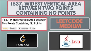 Leetcode | 1637. Widest Vertical Area Between Two Points Containing No Points | Medium Java Solution