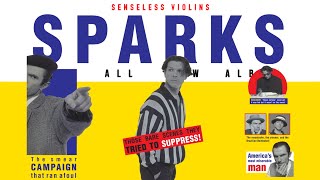 Watch Sparks Senseless Violins video