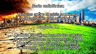 Cambio climático, una de las causas de enfermedades emergentes: UNAM / Noticias sobre la crisis...