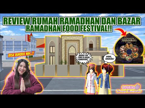 REVIEW RUMAH & BAZAAR RAMADHAN!! AUTO BUKA BERSAMA BARENG TEMEN!! SAKURA SCHOOL SIMULATOR - PART 390