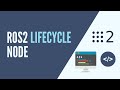 Ros2  lifecycle node tutorial