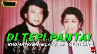 DI TEPI PANTAI. RHOMA IRAMA & LATA MANGESHKAR ( lirik )
