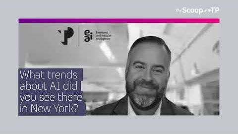 The Scoop with TP: Key takeaways from The AI Summit New York
