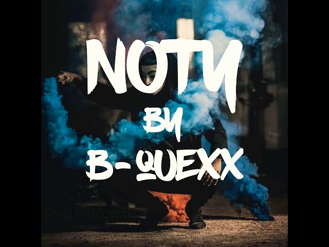 B- QUEXX - NOTY lirik class=