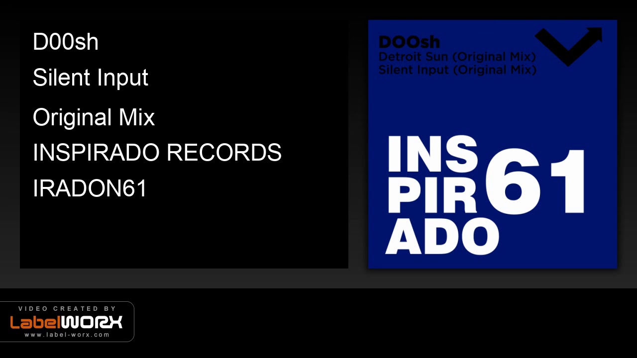 Watch D00sh - Silent Input (Original Mix) on YouTube Watch D00sh - Silent Input (Original Mix) on YouTube