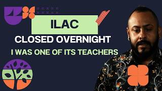 ILAC Closed Overnight - And I was one of its teachers