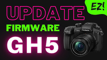 How To Update Your GH5 Firmware (in less than 1 minute)