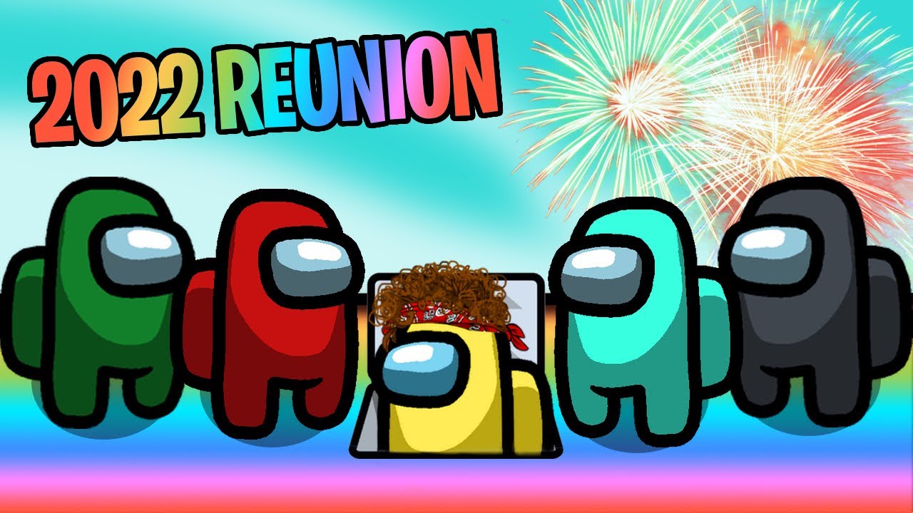 2022 AMONG US REUNION!! (w/ Jc Caylen & Friends!)