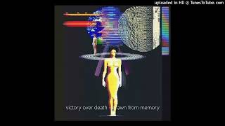 victory over death - drawn from memory