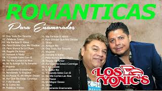 LOS YONICS ROMÁNTICAS DEL AYER - LOS YONICS LO MÁS ROMÁNTICO PARA ENAMORADOS