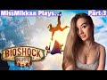 Let's Play Bioshock Infinite | Part 3 | MissMikkaa