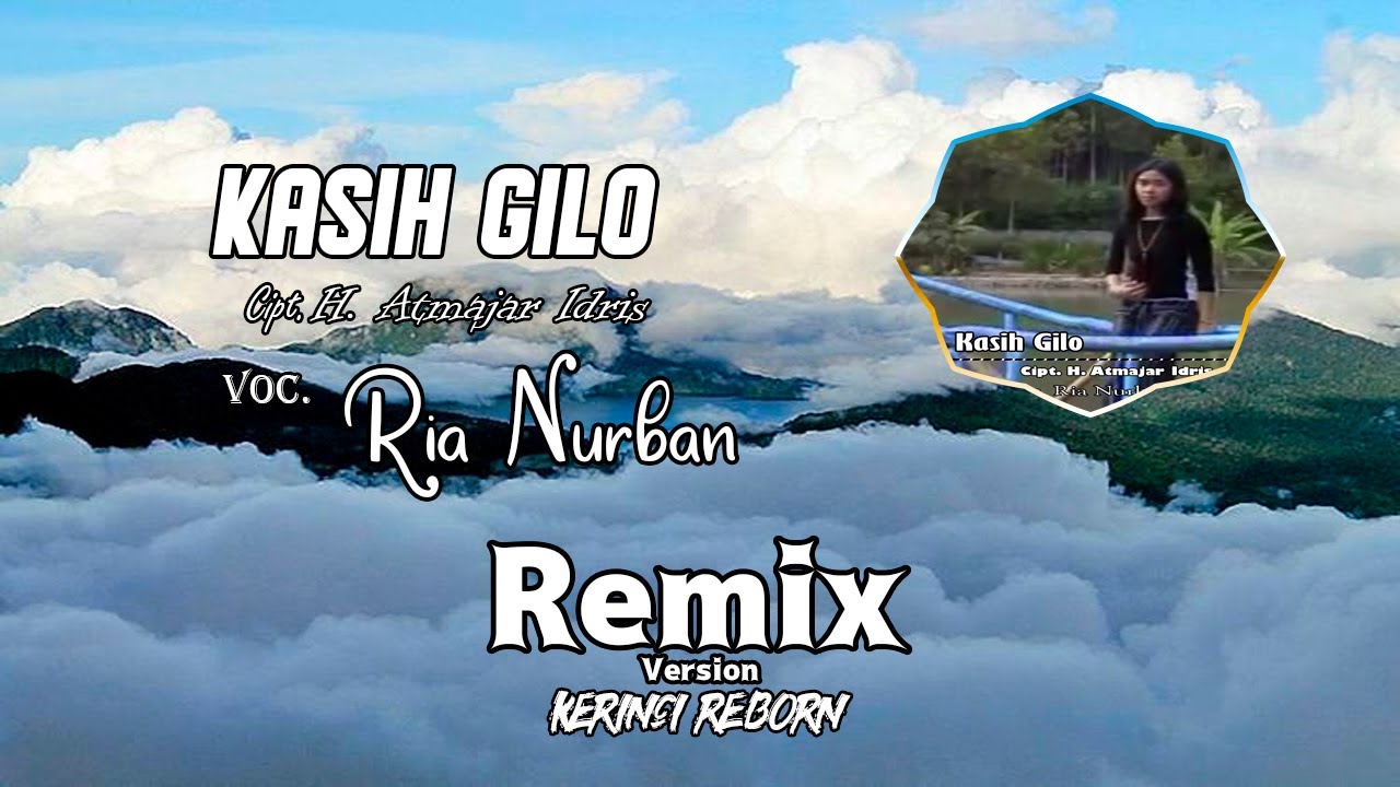 Lagu Kerinci KASIH GILO Voc. Ria Nurhan (NR Remix)