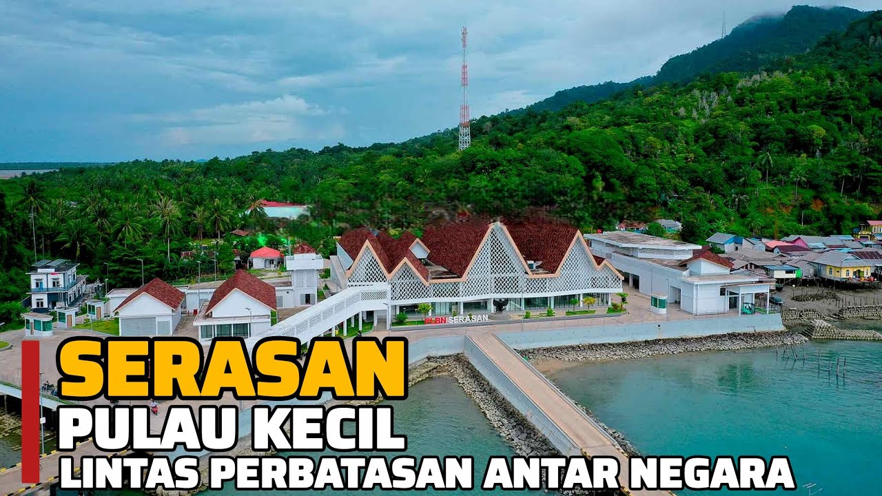 Di Perbatasan Utara Indonesia Ada Pulau yang Jarang Dijangkau: Pulau Serasan!