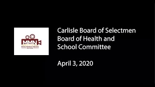 Carlisle Board of Selectmen April 3, 2020 Carlisle Board of Selectmen April 3, 2020