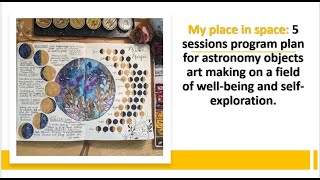 My place in space: 5 sessions program plan for astronomy objects art making and self-exploration.
