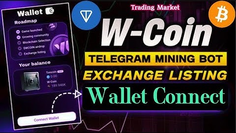 W-COIN to tonkeeper Wallet Connect || W-COIN airdrop launch date || Wcoin Wallet Connect #wcoin #w