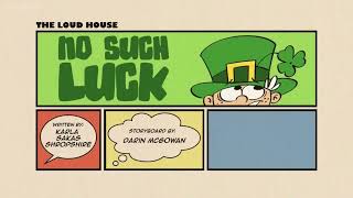 The Loud House No Such Luck title card
