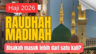 Hajj 2026 How To Enter Raudhah Multiple Times