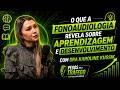 O QUE A FONOAUDIOLOGIA REVELA SOBRE APRENDIZAGEM E DESENVOLVIMENTO | COM DRA. KAROLINE KUSSIK