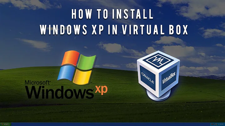 How To Install Windows XP In Virtual Box