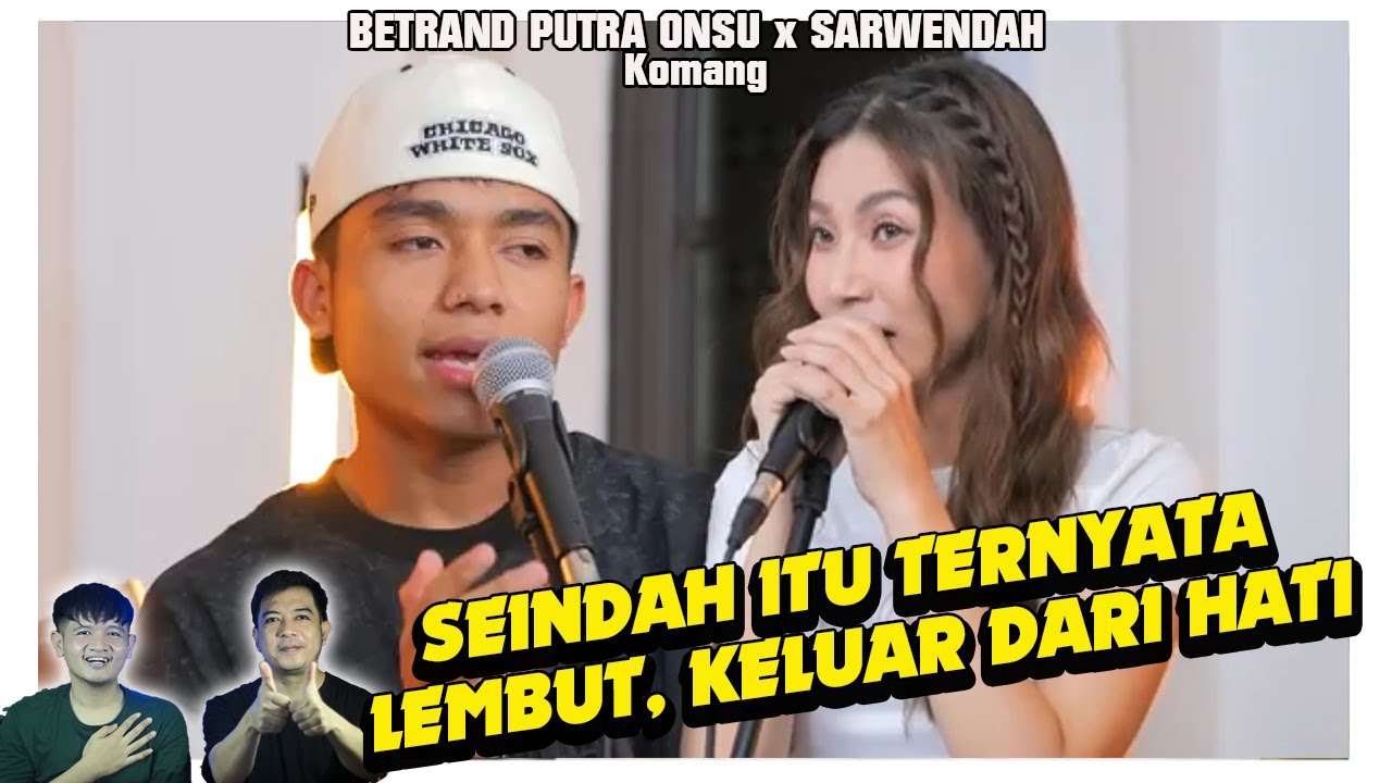 Emang beda kalo suara dari hati. Komang - Betrand & Sarwendah.