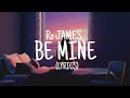 Ro James Be Mine Lyrics mp3