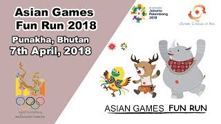 2018 Jakarta - Palembang Asian Games Fun Run and Olympic Day Celebrations in Punakha, Bhutan