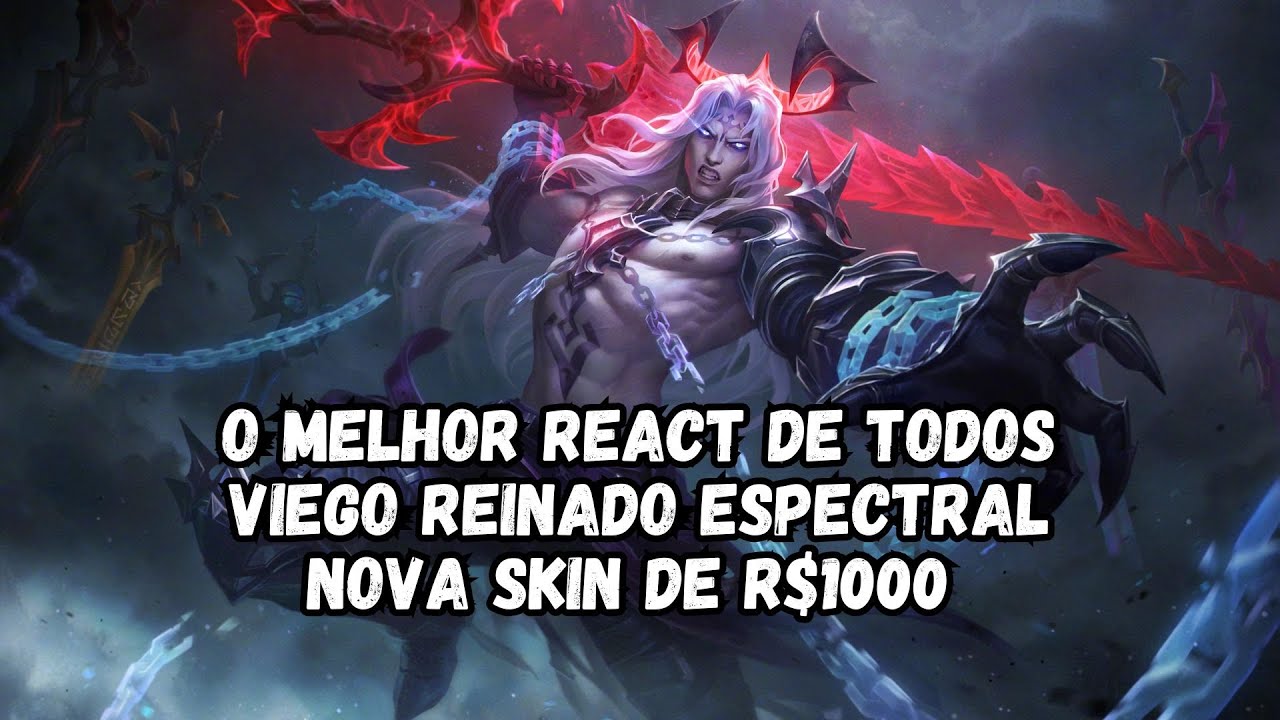 REACT / ANÁLISE VIEGO REINADO ESPECTRAL SKIN EXALTADA - LEAGUE OF LEGENDS