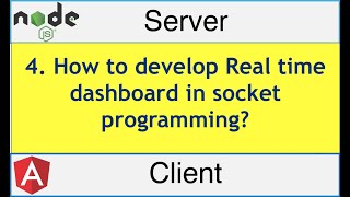 4. How to develop Real time dashboard in socket programming using node.js, angular 8 and Chart.js?