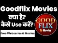 Goodflix movies app kaise use kare  how to use goodflix movies app  goodflix movies app