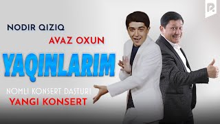 : Nodir Qiziq - Yaqinlarim nomli konsert dasturi