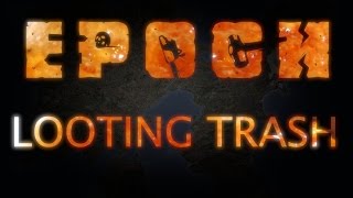 Arma 3 Epoch Tutorial - Looting Trash screenshot 5