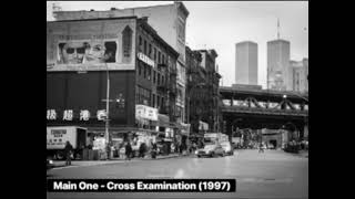 Main One // CRoss Examination (1997)