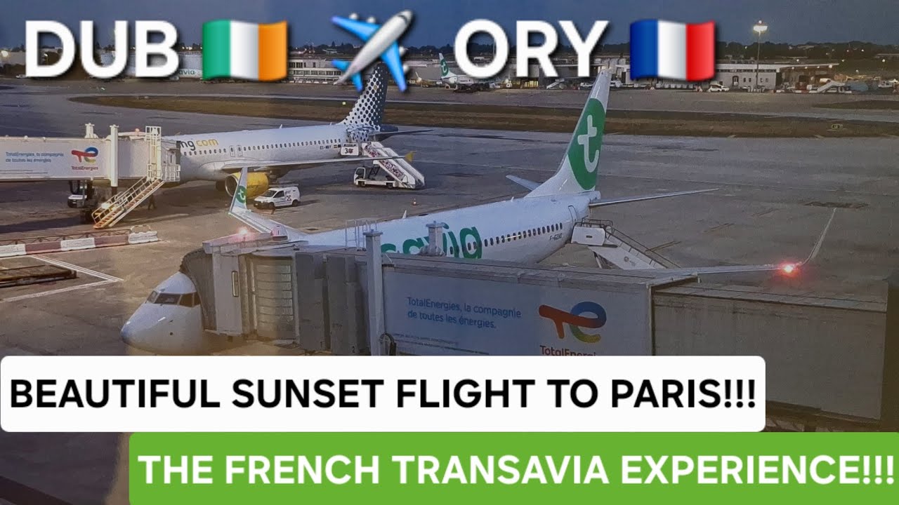 TRIP REPORT | My first Transavia flight to Paris :) | Transavia Boeing 737-800 Dublin to Paris Orly