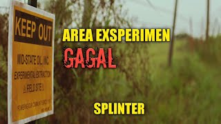 AREA TERLARANG YANG MENJADI TEMPAT EXSPERIMEN | ALUR FILM SPLINTER