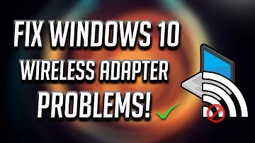 How to Fix Any Wireless Adapter Problems in Windows 10 - 2025 [Tutorial]