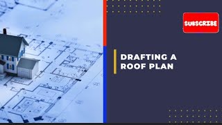 Technical Drafting NC II ✅Drafting Roof Plans Profile