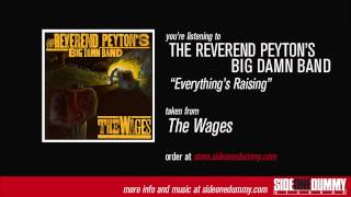 Video thumbnail of "The Reverend Peyton's Big Damn Band - Everything's Raising (Official Audio)"