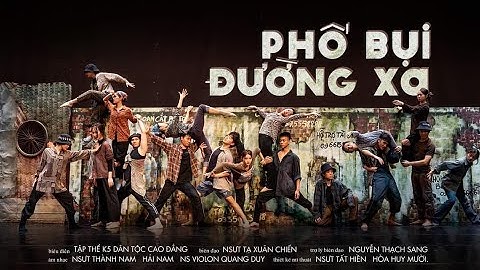 Phố bụi đường xa - Học viện Múa Việt Nam