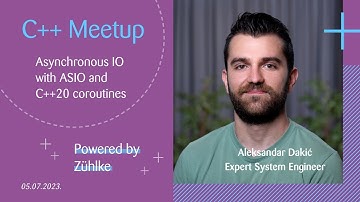 Aleksandar Dakić — Asynchronous IO with ASIO and C++20 coroutines — 5.7.2023.