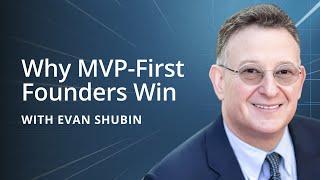 From Idea to MVP: The Early-Stage Decisions That Will Make or Break Your Startup