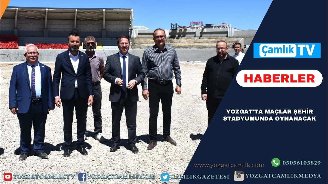 Yozgat'ta maçlar Şehir Stadyumunda Oynanacak